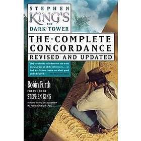 Stephen King's the Dark Tower Concordance: The Complete Concordance