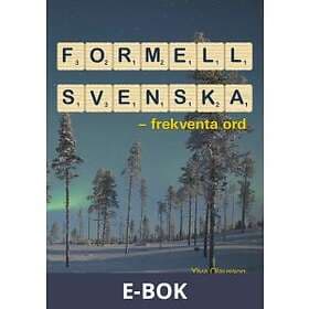Formell svenska : frekventa ord Svenska EBook