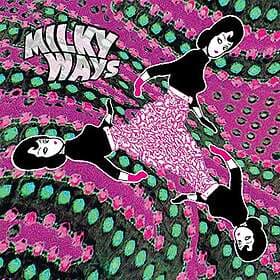 Milky Ways: Milky Ways