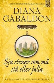 Diana Gabaldon: Sju stenar som må stå eller falla