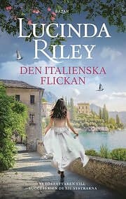 Lucinda Riley: Den italienska flickan