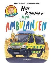 Arne Norlin: Här kommer nya ambulansen