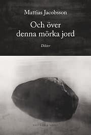 Och över denna mörka jord