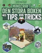 Stéphane Pilet: Minecraft den stora boken med tips och tricks