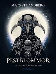 Mats Strandberg: Pestblommor