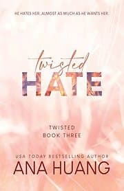 Ana Huang: Twisted Hate