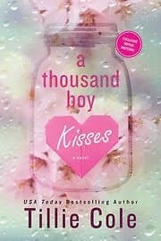 Tillie Cole: A Thousand Boy Kisses