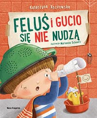 Felus i Gucio sie nie nudza