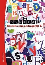 Eva Hedencrona, Karin Smed-Gerdin: Kontext Svenska som andraspråk 1 Elevpaket Tryckt Digital elevlicens 36 mån