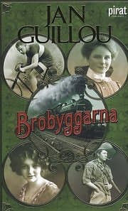 Jan Guillou: Brobyggarna