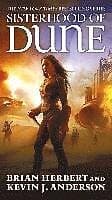 Brian Herbert, Kevin J Anderson: Sisterhood Of Dune