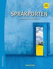 Språkporten 1, 2, 3 Elevpaket Tryckt bok Digital elevlicens 36 mån Svenska som andraspråk 2 och 3, tredje upplagan