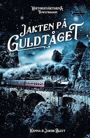 Hanna Blixt, Jakob Blixt: Jakten på guldtåget