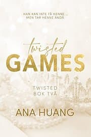 Ana Huang: Twisted Games