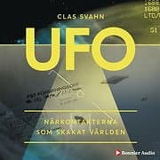 UFO : närkontakterna som skakat världen