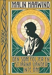 Den som följer en stjärna vänder inte om