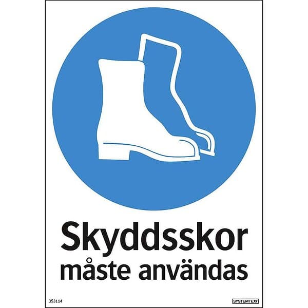 Systemtext SKYLT SKYDDSSKOR Måste Används 210x297 mm Plast ANVÄND PL 979277