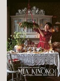 Mia Kinoko : Pyssel, prassel och pilleri