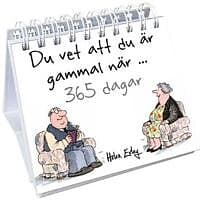 Du vet att du är gammal när... 365 dagar