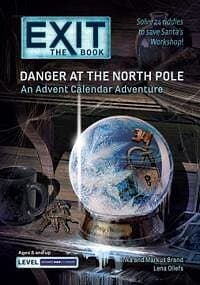 Exit: The Book Danger at the North Pole: An Advent Calendar Adventure