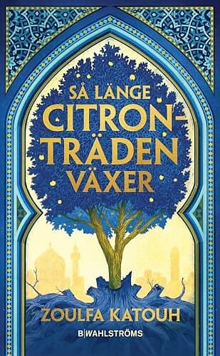 Så länge citronträden växer