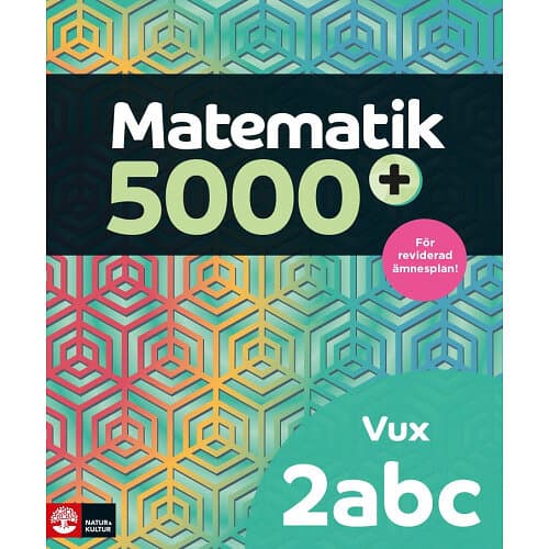 Matematik 5000+ Kurs 2abc Vux Lärobok Upplaga 2021 (häftad)