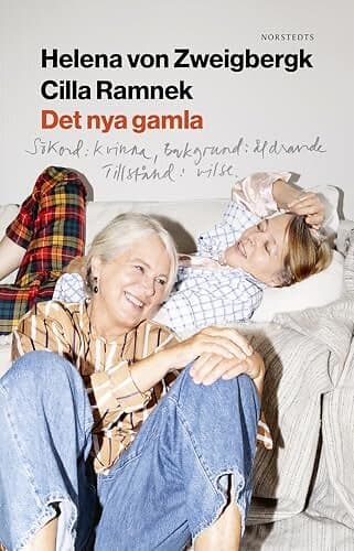 Det nya gamla : Sökord: kvinna Bakgrund: åldrande Tillstånd: vilsen