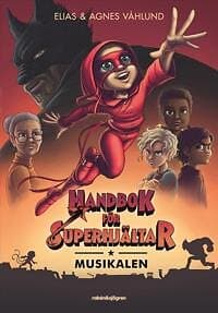 Handbok för superhjältar musikalen