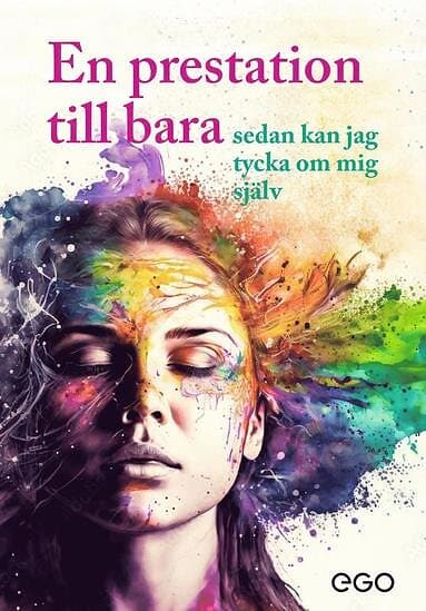 En prestation till bara sedan kan jag tycka om mig själv
