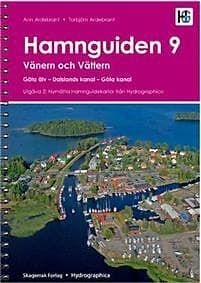 Hamnguiden 9. Vänern Och Vättern, Göta Älv Dalslands Kanal