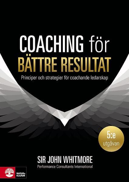 Coaching För Bättre Resultat Principer Och Strategier Coachande Leda