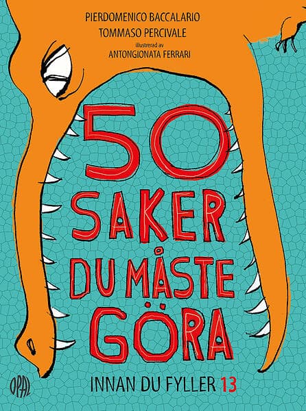 50 Saker Du Måste Göra Innan Fyller 13