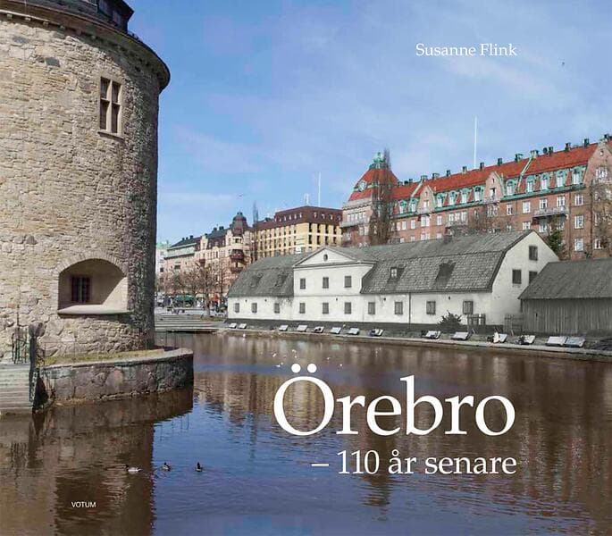 Örebro 110 År Senare