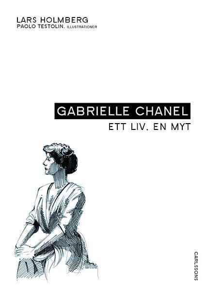 Gabrielle Chanel Ett Liv, En Myt