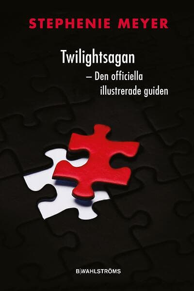 Twilightsagan Den Officiella Illustrerade Guiden