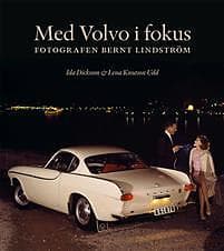 Med Volvo I Fokus Fotografen Bernt Lindström