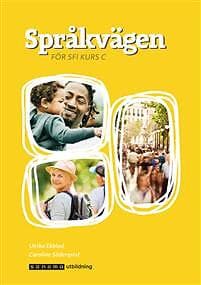 Språkvägen För Sfi Kurs C, Ny Upplaga