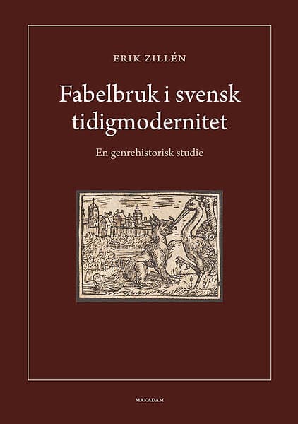 Fabelbruk I Svensk Tidigmodernitet En Genrehistorisk Studie