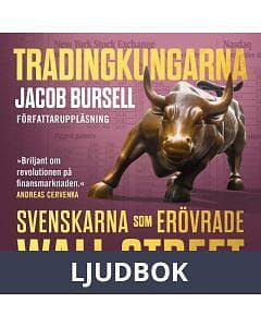 Tradingkungarna: svenskarna som erövrade Wall Street,