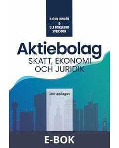 Björn Lundén Aktiebolag : Skatt, ekonomi och juridik (E-bok)