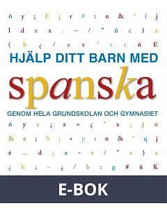 Hjälp ditt barn med spanska genom hela grundskolan och gy