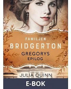 Lovereads by Forum Familjen Bridgerton: Gregorys epilog (E-bok)