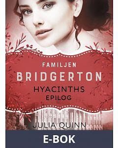 Lovereads by Forum Familjen Bridgerton: Hyacinths epilog (E-bok)