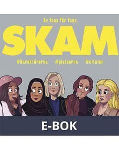 Skam : karaktärerna, platserna, citaten (E-bok)