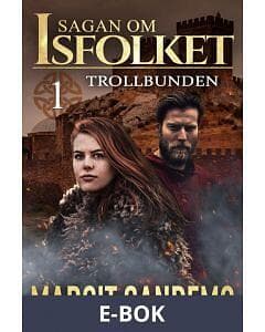 Jentas Trollbunden: Sagan om Isfolket 1 (E-bok)