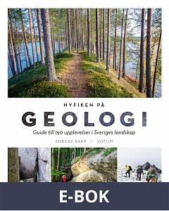 NYFIKEN PÅ GEOLOGI: Guide till 150 upplevelser i Sveriges