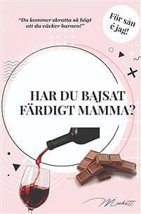 Har du bajsat färdigt mamma?