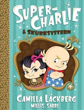 Super Charlie och skurksystern