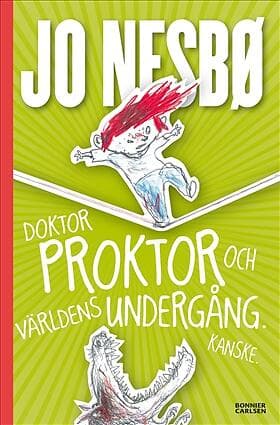 Doktor Proktor och världens undergång. Kanske.