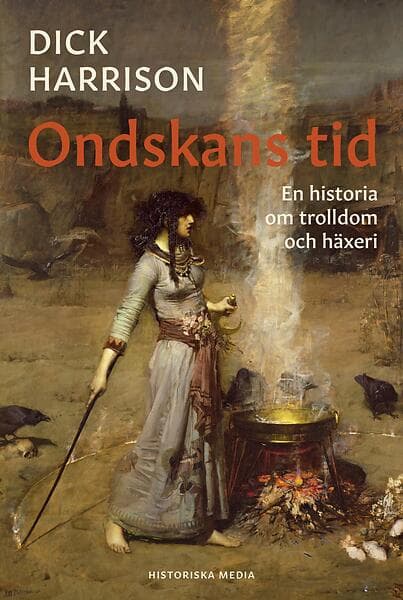 Ondskans tid: En historia om trolldom och häxeri